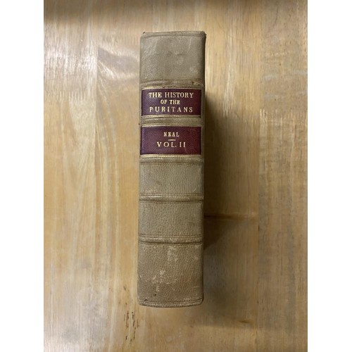 1201 - Neal, Daniel, The History of the Puritans or Protestant Non-Conformists. 1732-36. 3 vols, 2nd Ed, Fi... 