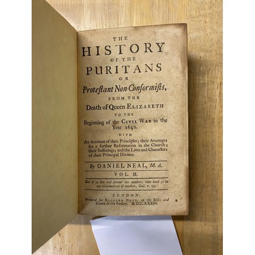 1201 - Neal, Daniel, The History of the Puritans or Protestant Non-Conformists. 1732-36. 3 vols, 2nd Ed, Fi... 