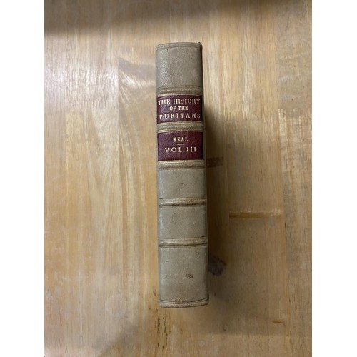 1201 - Neal, Daniel, The History of the Puritans or Protestant Non-Conformists. 1732-36. 3 vols, 2nd Ed, Fi... 