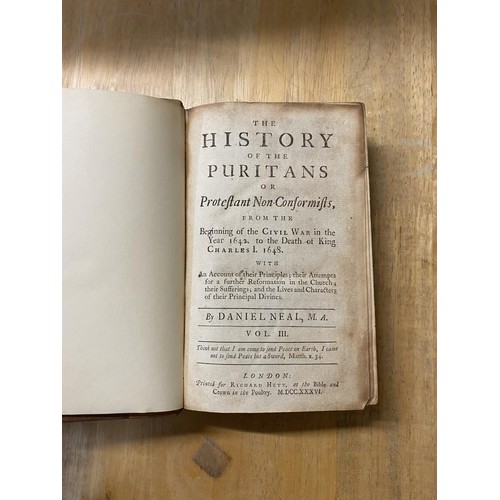 1201 - Neal, Daniel, The History of the Puritans or Protestant Non-Conformists. 1732-36. 3 vols, 2nd Ed, Fi... 