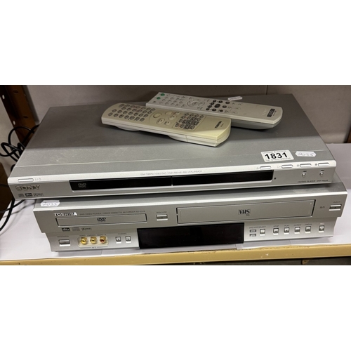 1831 - A Sony DVD re-writer & a Toshiba VHS/DVD player (both untested)