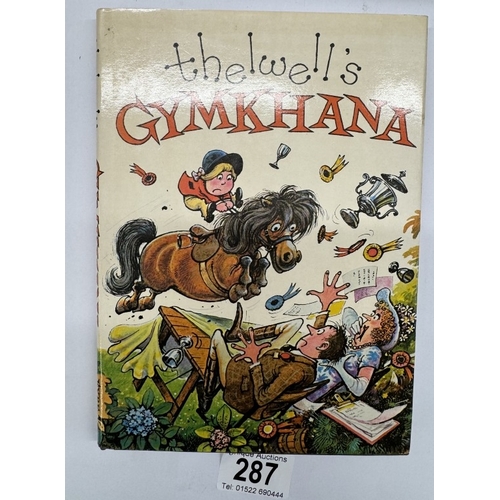 287 - 5 Norman Thelwell First Edition Hardback books including Gymkhana 1979 etc