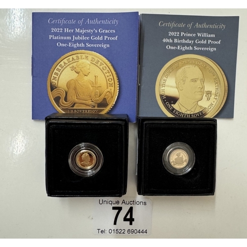 74 - 2 1/8 Gold proof sovereigns including 2022 40th Prince William & 2022 Her Majesty's Graces