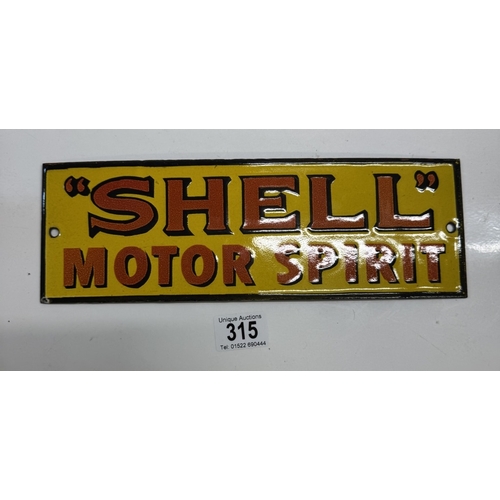 315 - A retro Shell Motor spirit enamel sign. 30.5 x 10.25cm