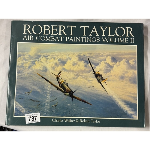 787 - A Robert Taylor Air Combat Paintings Volume II book