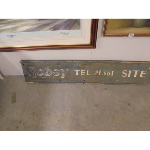 1537 - A large vintage wooden sign for Robey of Lincoln site engineers office.