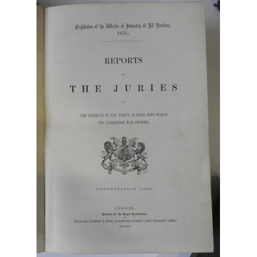 271 - Reports by the Juries,(Exhibition1851) on the Subjects in the Thirty Classes Into Which The Exhibiti... 