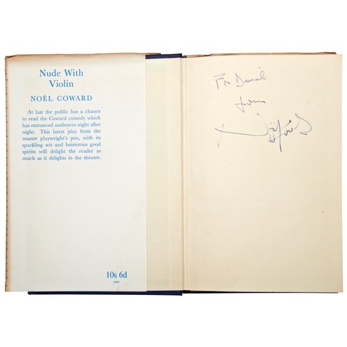 181 - NOËL COWARD, 1ST EDITION, NUDE WITH VIOLIN, A LIGHT COMEDY IN THREE ACTS, SIGNED ‘For Daniel From No... 