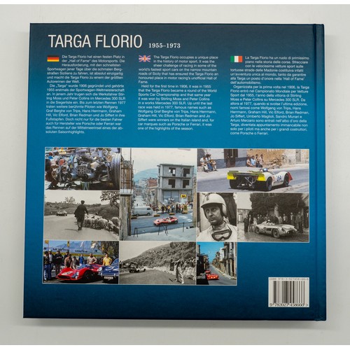 337 - TARGA FLORIO 1955-1972 Ed. Heuvink and Bernard Cahier. A detailed study of the Great Sicilian Road R... 