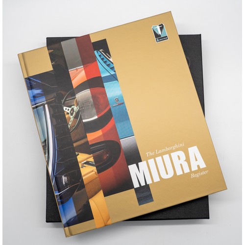 342 - MIURA REGISTER THE 2021 DEFINITIVE WORK BY MARQUE EXPERT SIMON KIDSTON Acknowledged to be the most a... 