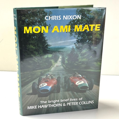 104 - CHRIS NIXON: MON AMIE MATE Mon Ami Mate is Chris Nixon's double-biography of two of Britain's finest... 