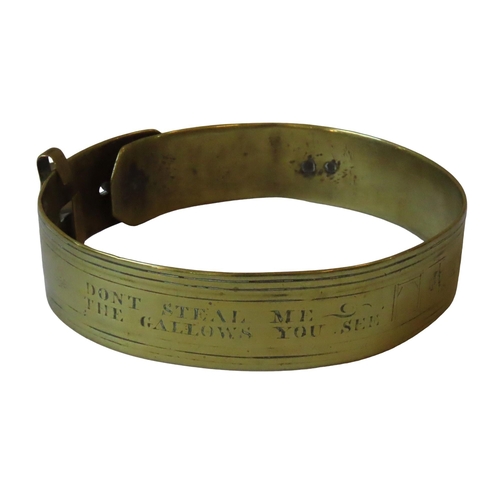 580 - A GEORGE III BRASS DOG COLLAR, CIRCA 1800, adjusting to three sizes, inscribed 'Don't Steal Me, The ... 