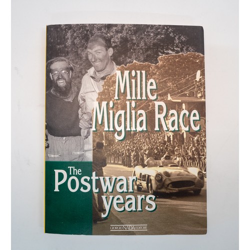 10 - MILLE MIGLIA UNA CORSA ITALIANO BY ORSINI, AND OTHER IMPORTANT TITLESMille Miglia - Una Corsa Italia... 