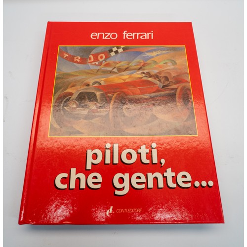 16 - LA SCUDERIA FERRARI BY ORSINI, ZAGARIAlso included:Le Ferrari by RogliattiPiloti che gente by Enzo F... 