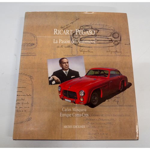 17 - THREE VOLUMES ON PEGASO SPORTS CARSLos Automoviles Pegaso Y Sus Protagonistas, by Mosquera, Coma-Cro... 