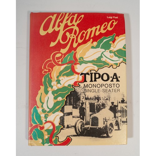 15 - FIVE VOLUMES ON PRE-WAR RACING ALFA-ROMEOSAlfa-Romeo Tipo 1 Monoposto BY Luigi Fusi (signed by the a... 