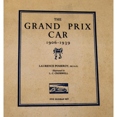 121 - Grand Prix Car 1906-1939 by Laurence Pomeroy1st edition from May 1949, with dust jacket.