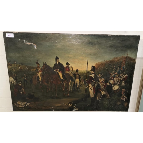 472 - 19th Century English School:  oil on canvas, the Duke of Wellington on horseback with troops, before... 