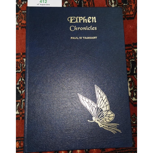 412 - Elphen Chronicles by Paul W Taggart, ltd ed, no 149, Sale, Cheshire, 2002, inscribed by author