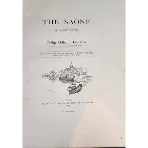 426 - The Saone, A Summer Voyage, by P G Hamerton, illustrated by Joseph Pennell, 1 of 275 large paper cop... 