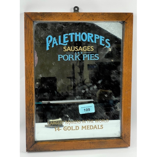 109 - A Palethorpe's Sausages & Pork Pies advertising mirror 'Largest Maker in the World, 14 Gold Medals',... 