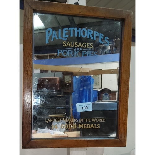 109 - A Palethorpe's Sausages & Pork Pies advertising mirror 'Largest Maker in the World, 14 Gold Medals',... 