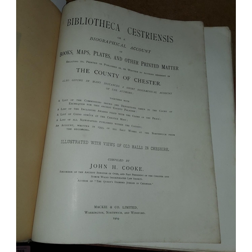 227 - John H Cooke:  Bibliotheca Cestriensis, ltd ed., 1904