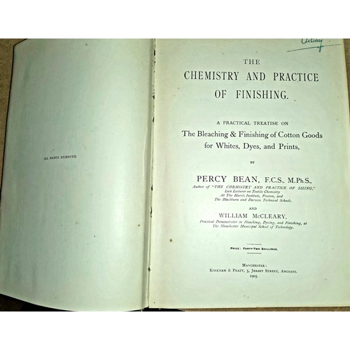 232 - Percy Bean:  The Chemistry and Practice of Finishing, including 45 pattern cards, with fabric sample... 