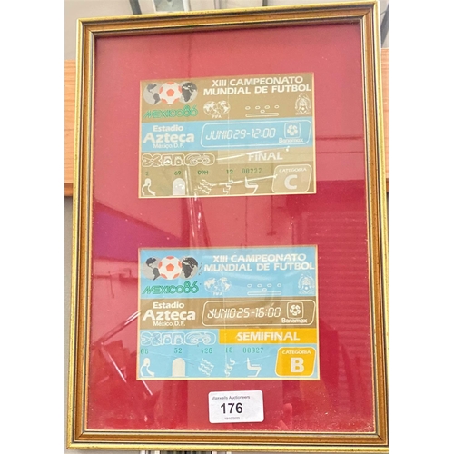 176 - A framed Mexico 1986 World Cup Final and Semi final tickets in one frame