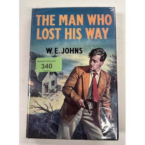 340 - CAPTAIN W.E. JOHNS: First edition 'The Man Who Lost His Way' 1959 Published by Macdonald, in dust ja... 