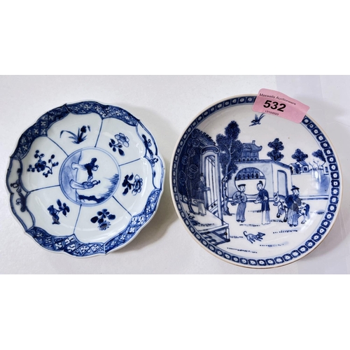 532 - An 18th century Chinese blue and white saucer with domestic scene, 12.5cm; a similar shaped blue and... 