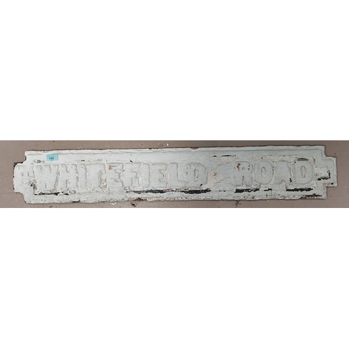 168 - A Victorian street sign from the Liverpool Docks area, Whitefield Road, 18 x 110cm and a reproductio... 