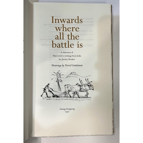 211 - GWASG GREGYNOG PRESS, Alun Lewis, 'Inwards Where all the Battle Is' a selection of writings from Ind... 