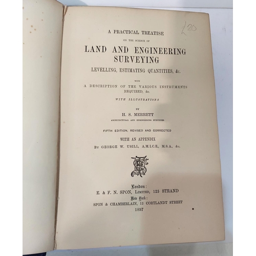 264 - MERRETT (H.S.) - Land and Engineering Surveying, 4th ed. folding plates, 1897.