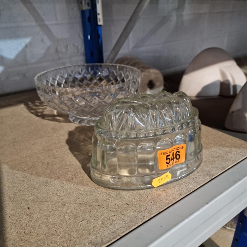 546 - A Lovely Glass Jelly Mould & Cut Glass Fruit Bowl