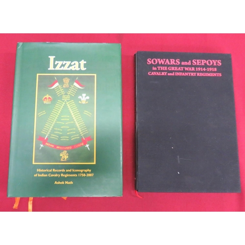 261 - Izzart 1750-2007 & Sowars and Sepoys 1914-1918 by Nath. (2 items)Large volume illustrating India... 