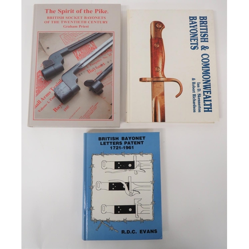 474 - Three British Bayonet Books
consisting British & Commonwealth Bayonets By Skennerton & Richa... 