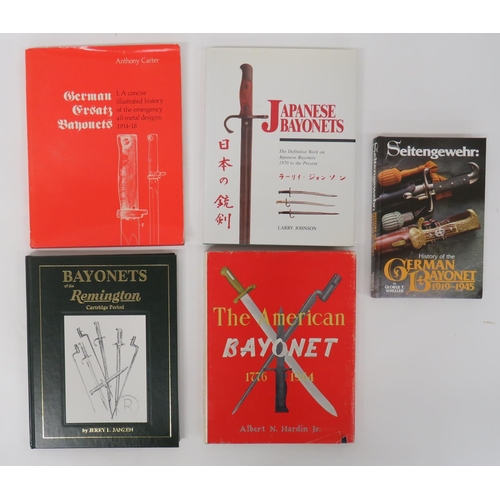 475 - Five Various Bayonet Books
consisting Bayonets Of The Remington Cartridge Period by J Janzen ... The... 