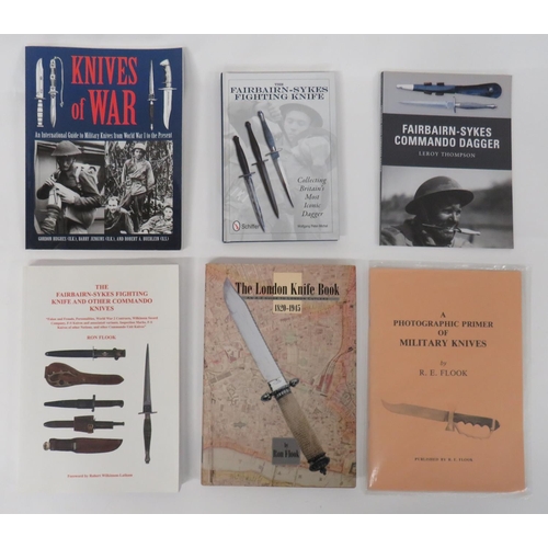 Six Various Knife Related Books
consisting The London Knife Book 1820-1945 by R Flook ... The Fairbairn-Sykes Fighting Knife & Other Commando Knives by R Flook (paperback) ... The Fairbairn-Sykes Commando Dagger by L Thompson (paperback) ... Knives Of War by Hughes (paperback) ... A Photographic Primer Of Military Knives by R Flook (paperback).  6 items.