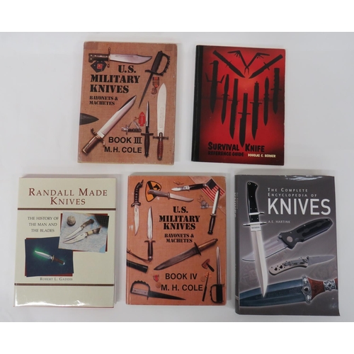 499 - Five Various Knife Related Books
consisting US Military Knives Bayonets & Machetes Book 3 & ... 