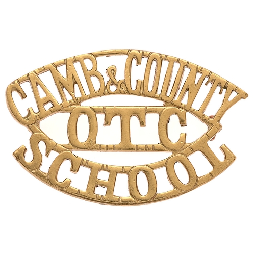 CAMB & COUNTY / OTC / SCHOOL shoulder title badge. Good scarce die-cast brass issue. Loops. VGC PAYMENT BY BANK TRANSFER ONLY