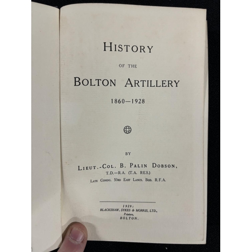 425 - History of the Bolton Artillery By Lieyt Col. B. Palin Dobson