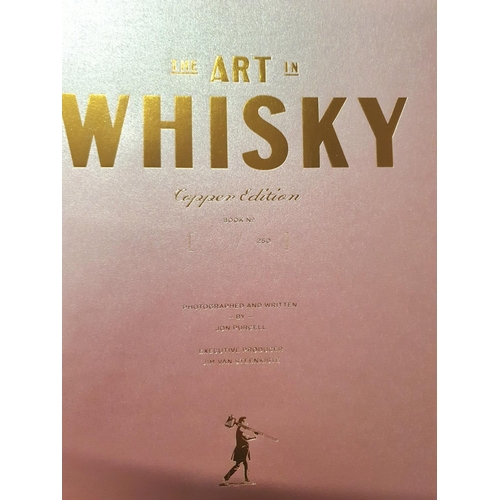 155 - BOOKBINDERS EDITION - The Art in Whisky takes readers on a breathtaking visual tour. Celebrate the f... 