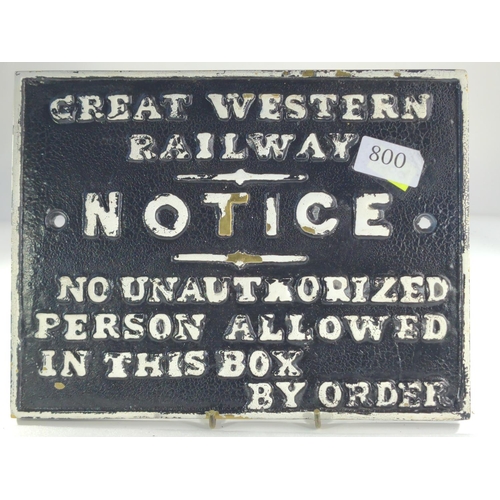 800 - Great Western Railway Signal Box Notice (No authorised Person allowed in the box by order), believed... 