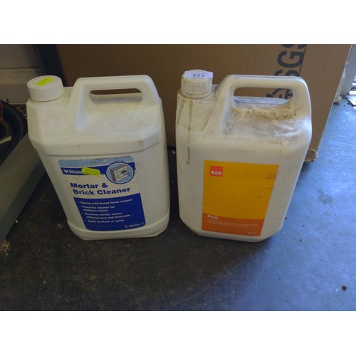 271 - 5 litres of mortar & brick cleaner & 5 litres of PV A