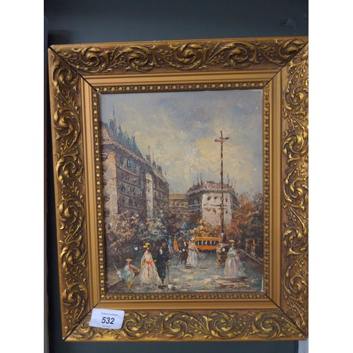 532 - Oil on canvas of a Parisian street scene, signed lower right Barth (?) in gilt frame 29.5 x 34.5cm