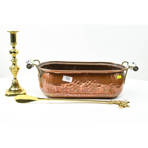 318 - Copper handled planter, L49cm, together with a brass candlestick and shoehorn