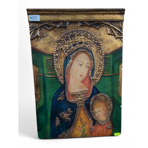 272 - Board painted Virgin and Child. W36cm H51.5cm