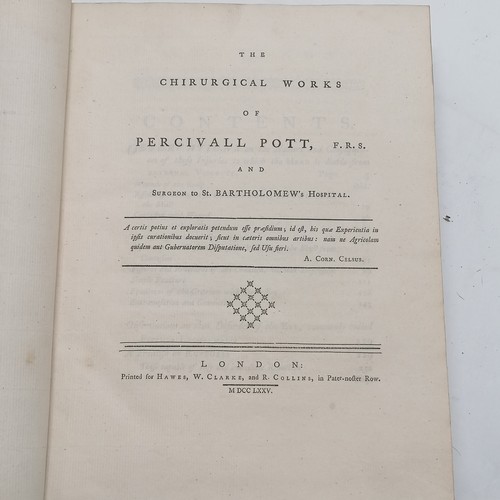 69 - 1775 book The Chirurgical works of Percivall Pott and surgeon to St Bartholomew's hospital & has boo... 