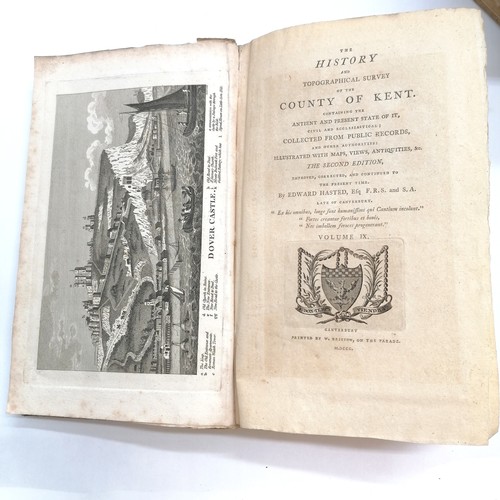 38 - 1797-1800 9 x volumes of The History and topographical survey of the county of Kent by Edward Hasted... 